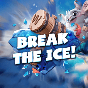 Break the Ice!