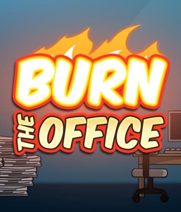 Burn the Office
