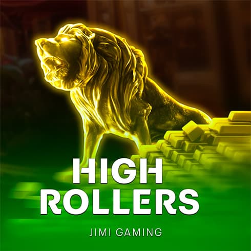 High Rollers