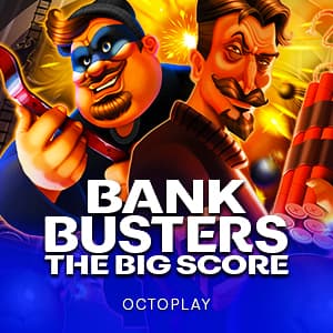 Bank Busters The big Score
