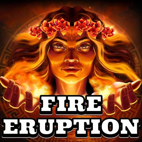 Fire Eruption