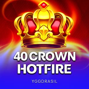 40 Crown Hotfire