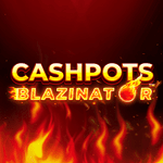 Cashpots Blazinator
