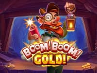 Boom! Boom! Gold!