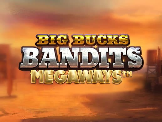 Big Bucks Bandits Megaways™